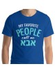 Mes gens préférés m'appellent Abba : T-shirt amusant