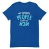 My Favorite People Call Me Abba: Fun T-Shirt