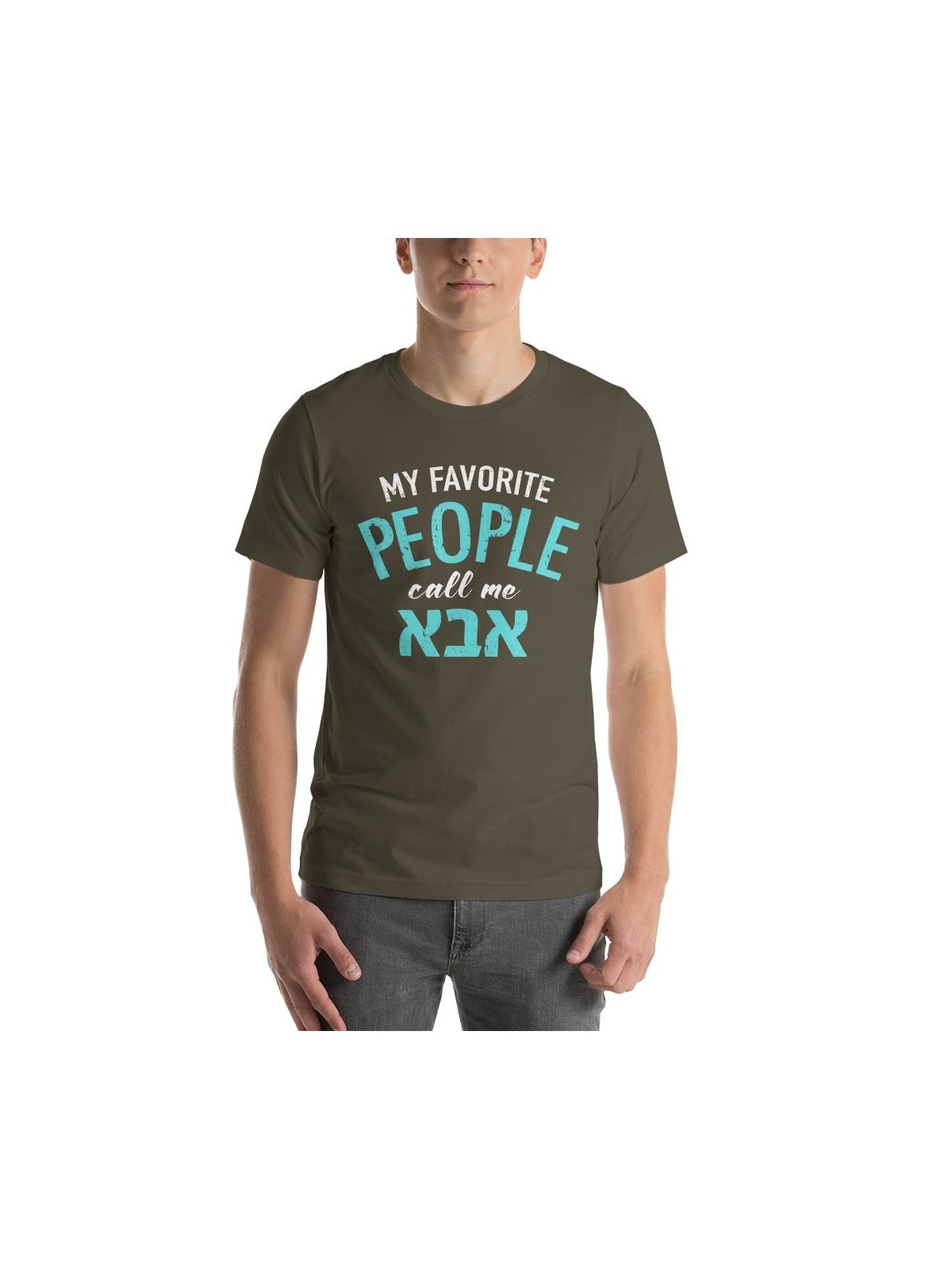 My Favorite People Call Me Abba: Fun T-Shirt