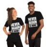 Never Again Is Now! Block Print T-Shirt - Unisex
