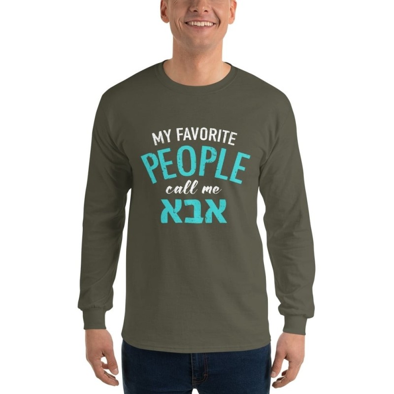My Favorite People Call Me Abba: Men's Long Sleeve Shirt