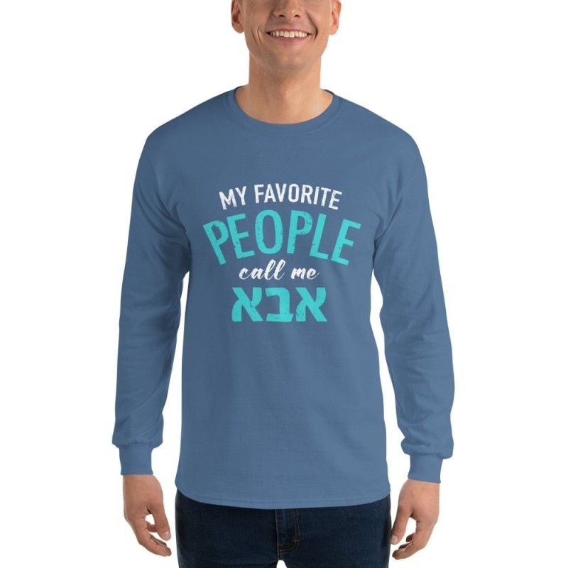 My Favorite People Call Me Abba: Men's Long Sleeve Shirt