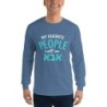 My Favorite People Call Me Abba: Men's Long Sleeve Shirt