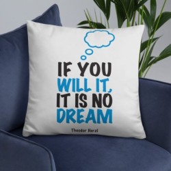 'If You Will It, It Is No Dream' - Herzl Inspirational Pillow