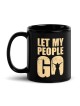 Laissez mon peuple partir tasse noire brillante