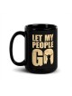 Laissez mon peuple partir tasse noire brillante