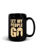 Laissez mon peuple partir tasse noire brillante