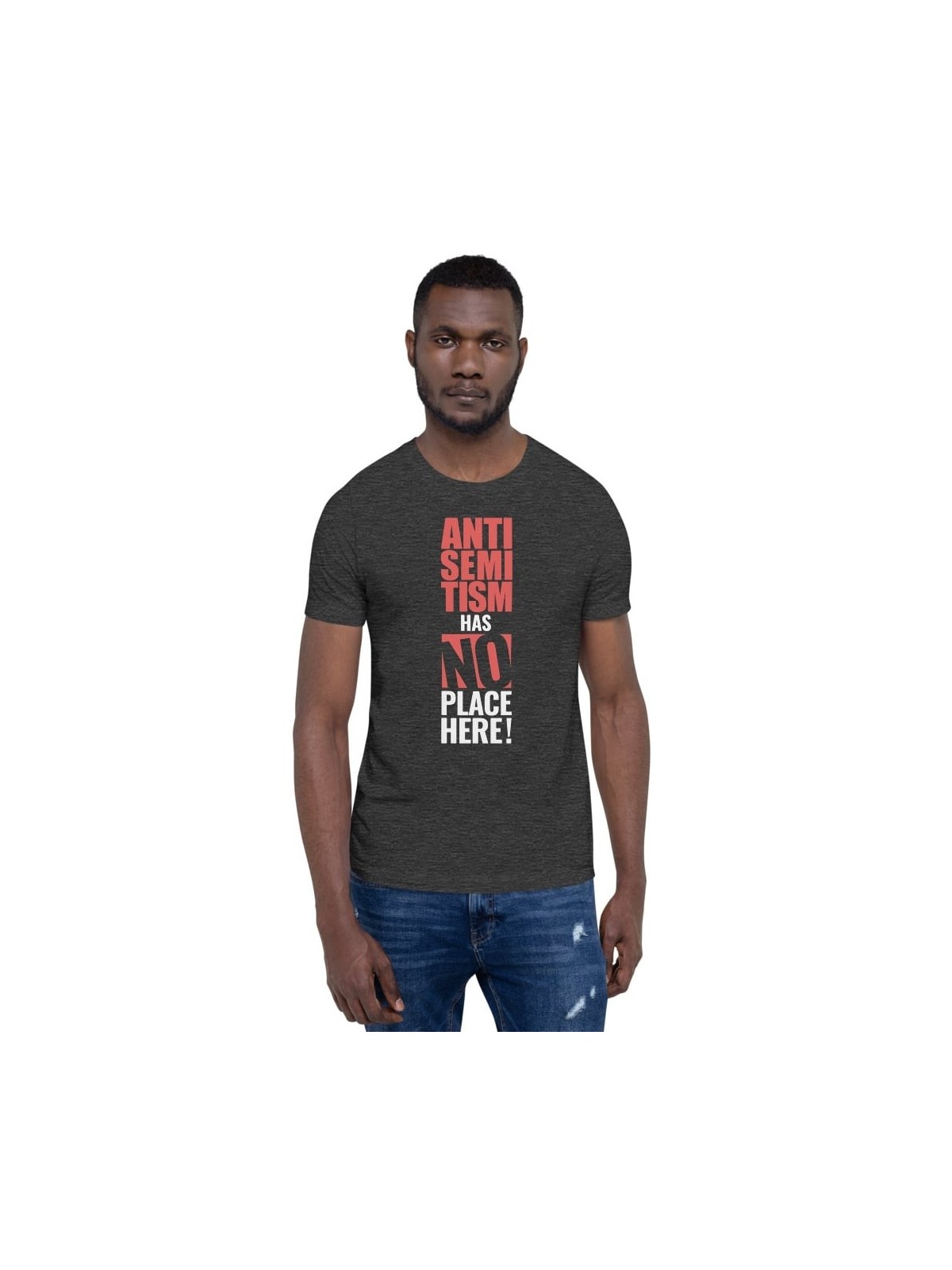 L’antisémitisme n’a pas sa place ici T-shirt unisexe