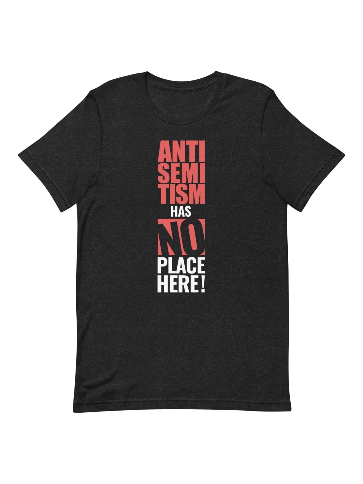 L’antisémitisme n’a pas sa place ici T-shirt unisexe