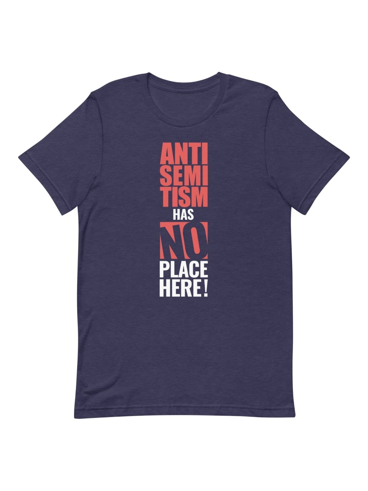 L’antisémitisme n’a pas sa place ici T-shirt unisexe