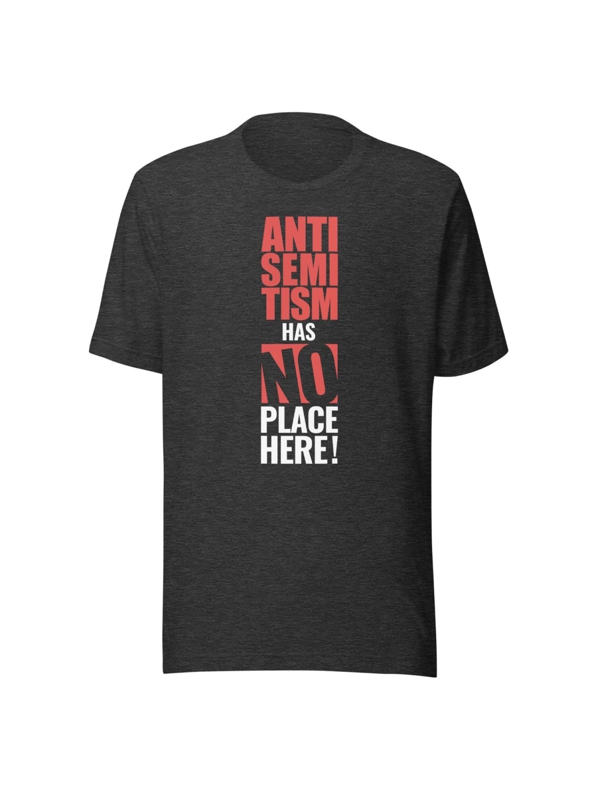 Antisemitism Has No Place Here Unisex T-Shirt