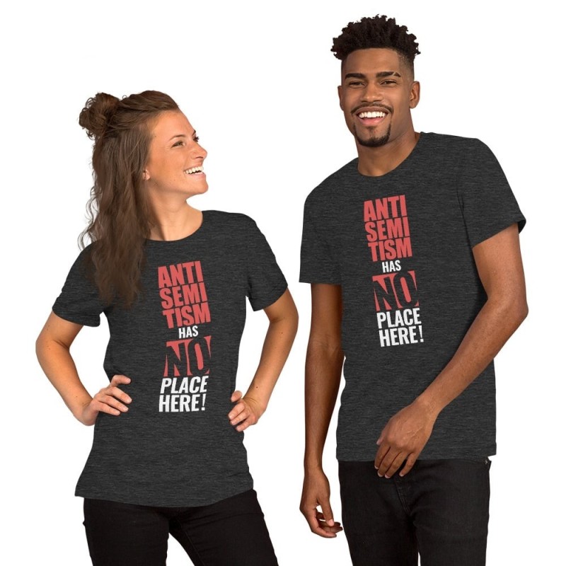 Antisemitism Has No Place Here Unisex T-Shirt