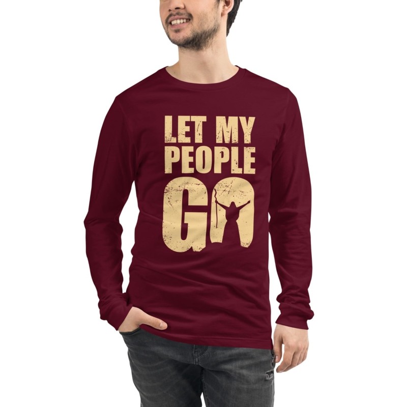 Let My People Go Unisex Long Sleeve Tee