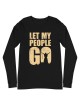 Laissez mon peuple partir Tee-shirt unisexe à manches longues
