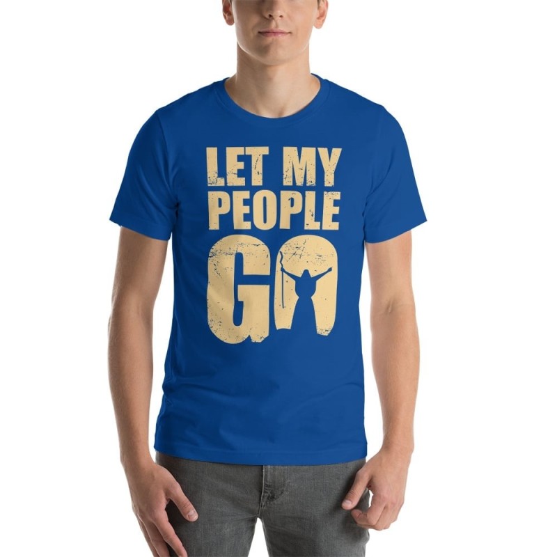 Let My People Go Unisex T-Shirt