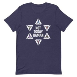 Not Today Haman Purim T-Shirt - Unisex