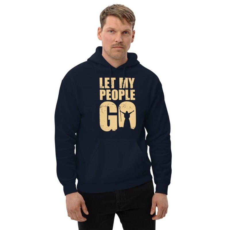 Let My People Go - Unisex Hoodie
