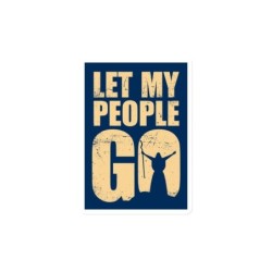 Let My People Go Magnet