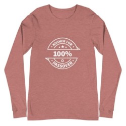 100% Kosher for Passover Unisex Long Sleeve Tee