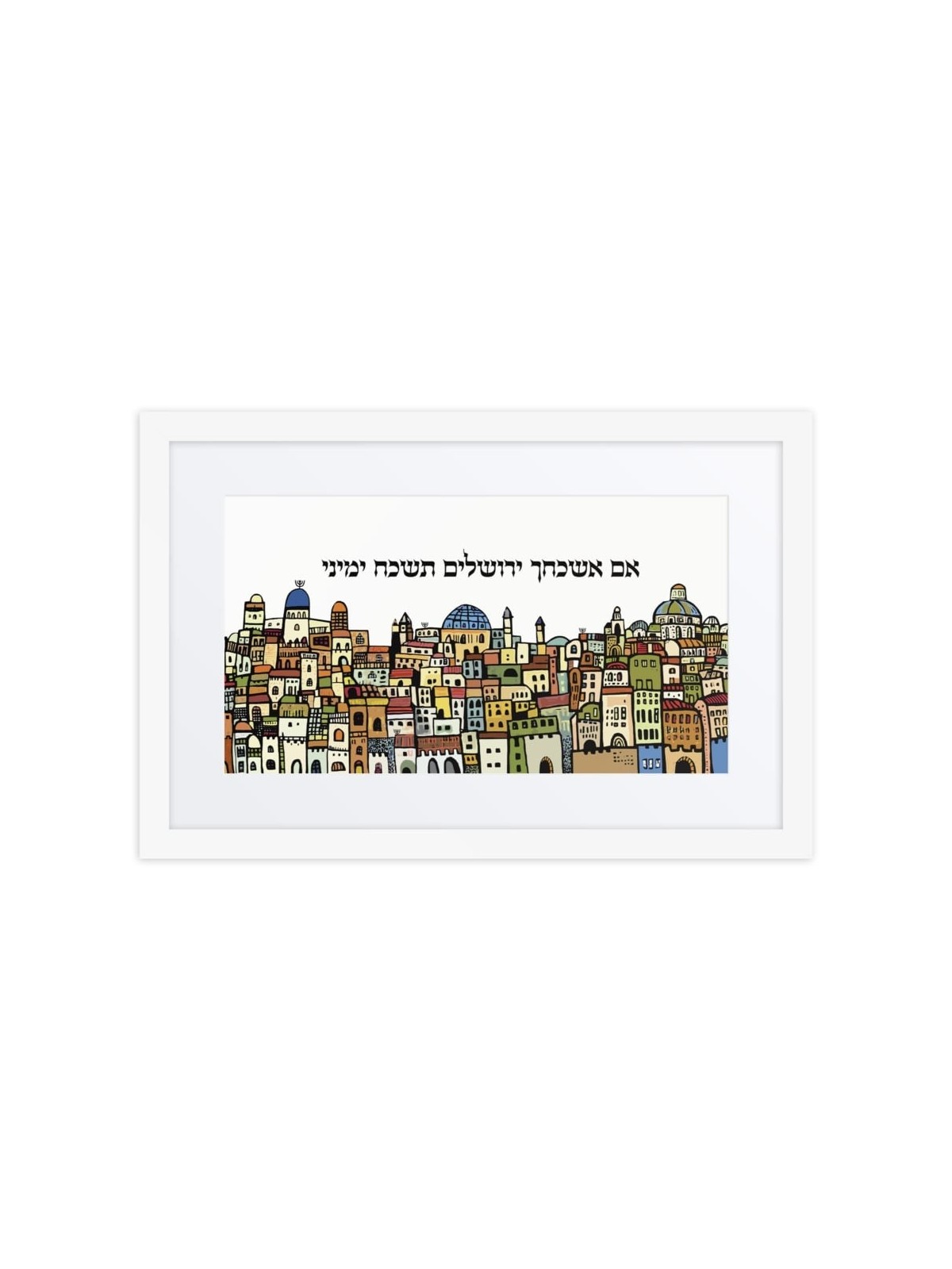 'If I Forget You Jerusalem' Framed Poster - Color Option