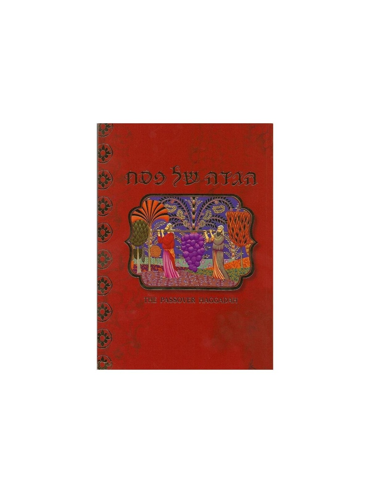 The Passover Haggadah: Hebrew-English Edition with Classic & Modern Ar
