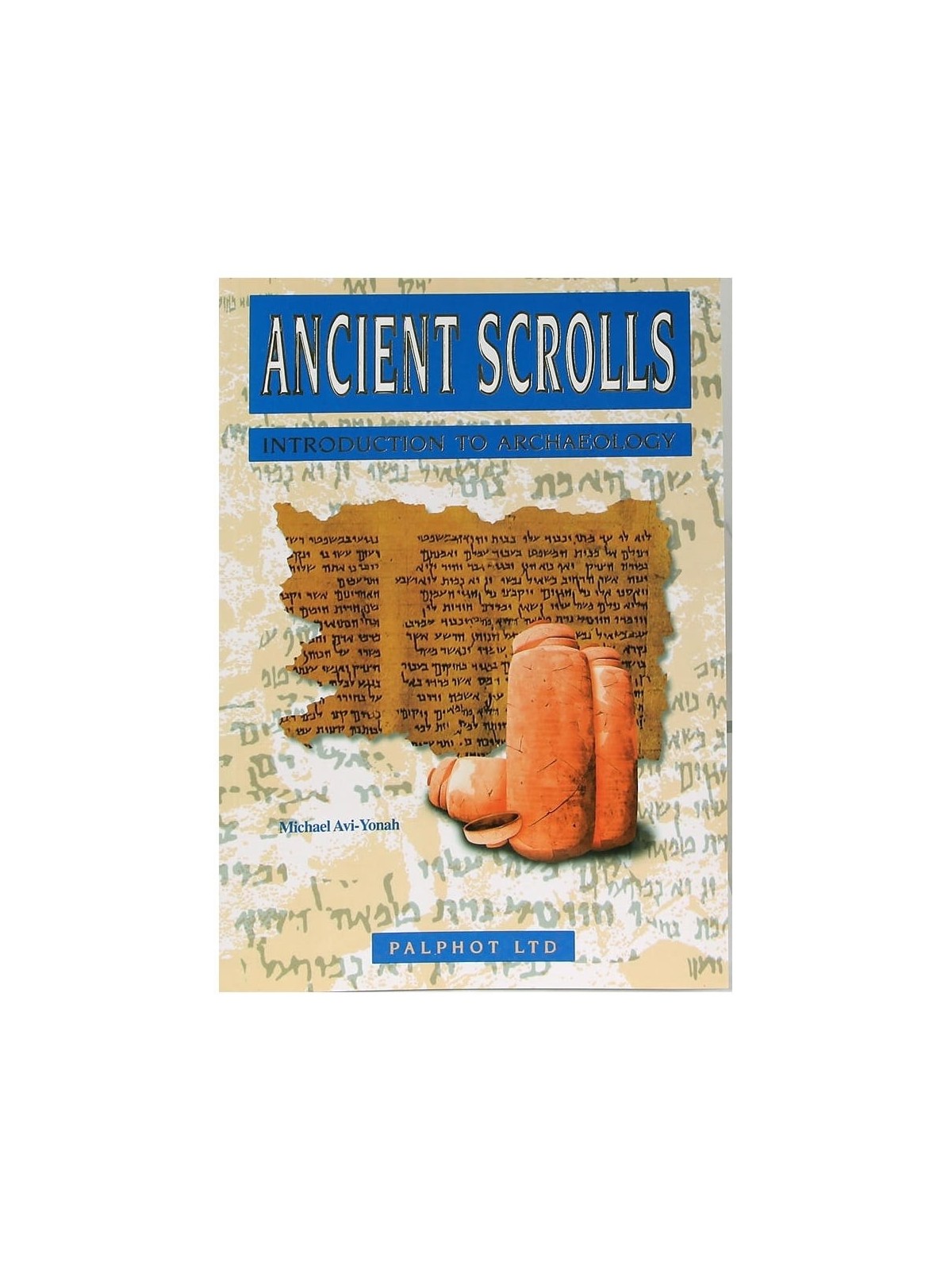 Ancient Scrolls by Michael Avi-Yonah (Paperback)