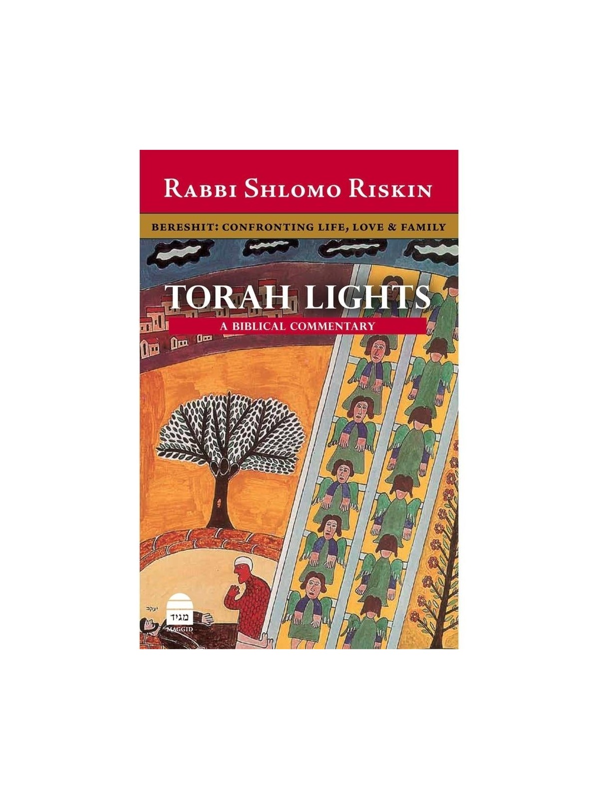 Torah Lights. Volume I: Bereshit, Confronting Life, Love & Family (Har
