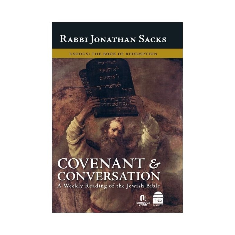 Covenant and Conversation: A Weekly Reading of the Jewish Bible - Exod