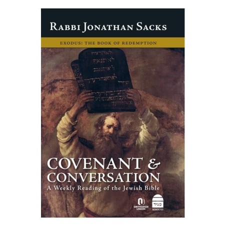 Covenant and Conversation: A Weekly Reading of the Jewish Bible - Exod