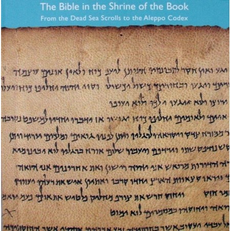 The Bible in the Shrine of the Book: From the Dead Sea Scrolls to the