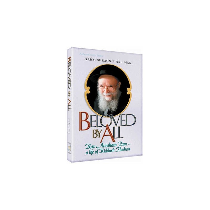 Beloved by All (Rav Pam) Hardcover | Books | Judaica