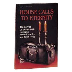 House Calls To Eternity - Paperback | Books | Judaica