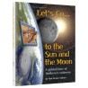 Let's Go... to the Sun and Moon - Hardcover | Books | Judaica