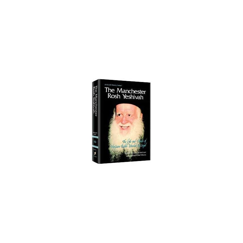 The Manchester Rosh Yeshivah - Hardcover | Books | Judaica