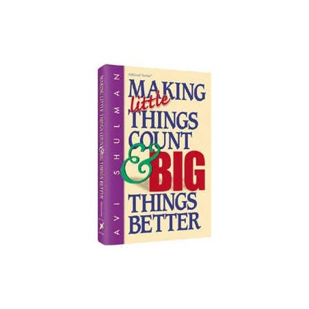 Making Little Things Count and Big Things Better - | Books | Judaica