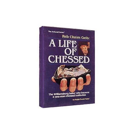 Reb Chaim Gelb: A Life Of Chessed - Hardcover | Books | Judaica