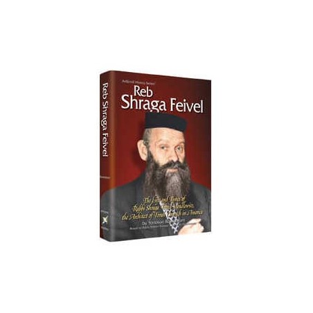 Reb Shraga Feivel - Hardcover | Books | Judaica