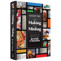 The Making Of A Minhag The Laws and Parameters of  | Books | Judaica