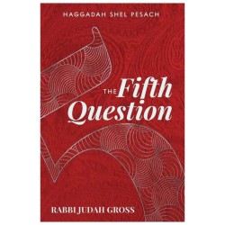 The Fifth Question Haggadah (hardcover) | Passover | Judaica