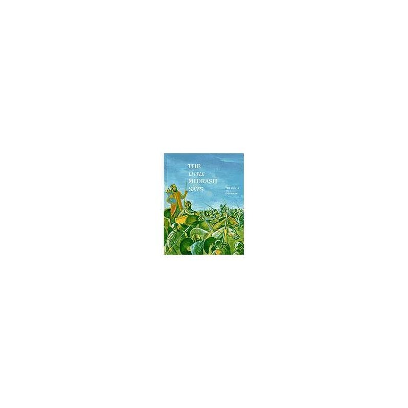 The Little Midrash Says 5: Devarim/Deuteronomy | Books | Judaica