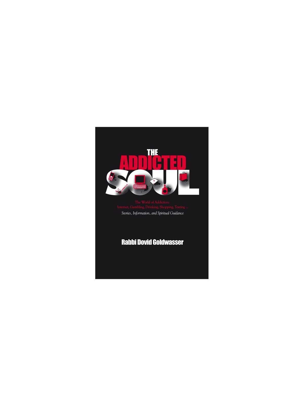 The Addicted Soul | Books | Judaica