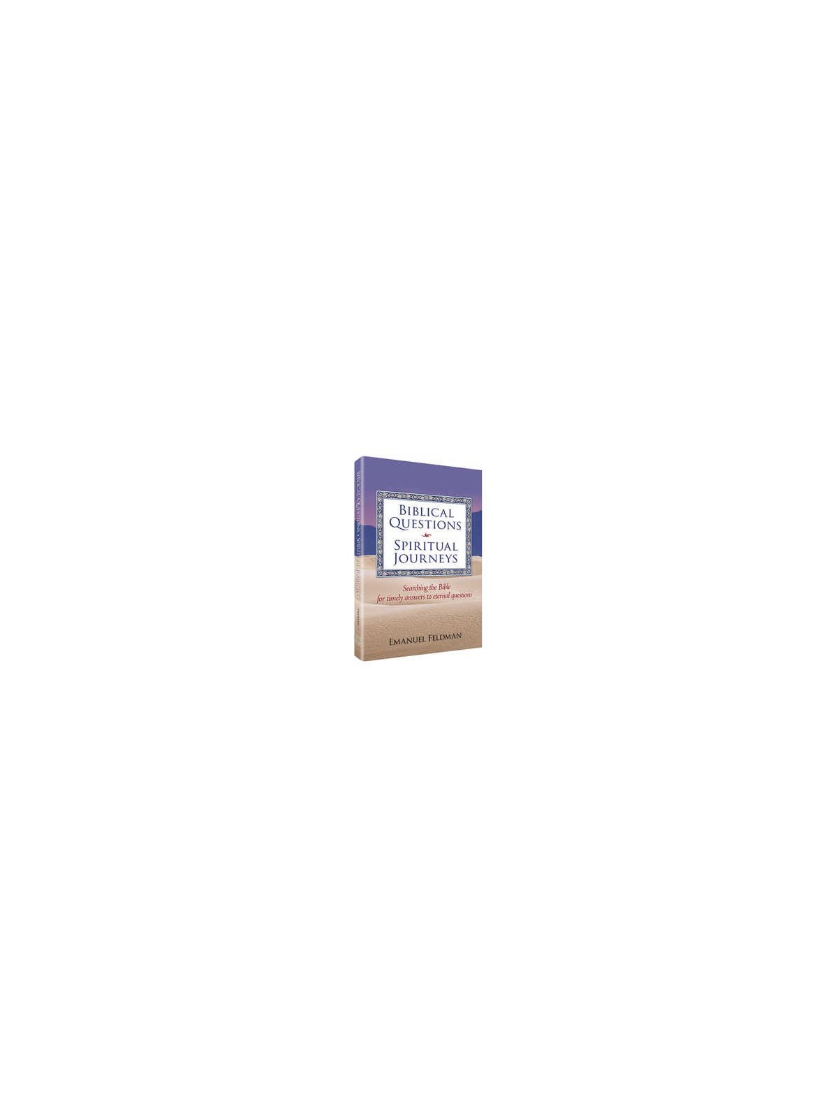 Biblical Questions, Spiritual Journeys - Paperback | Books | Judaica