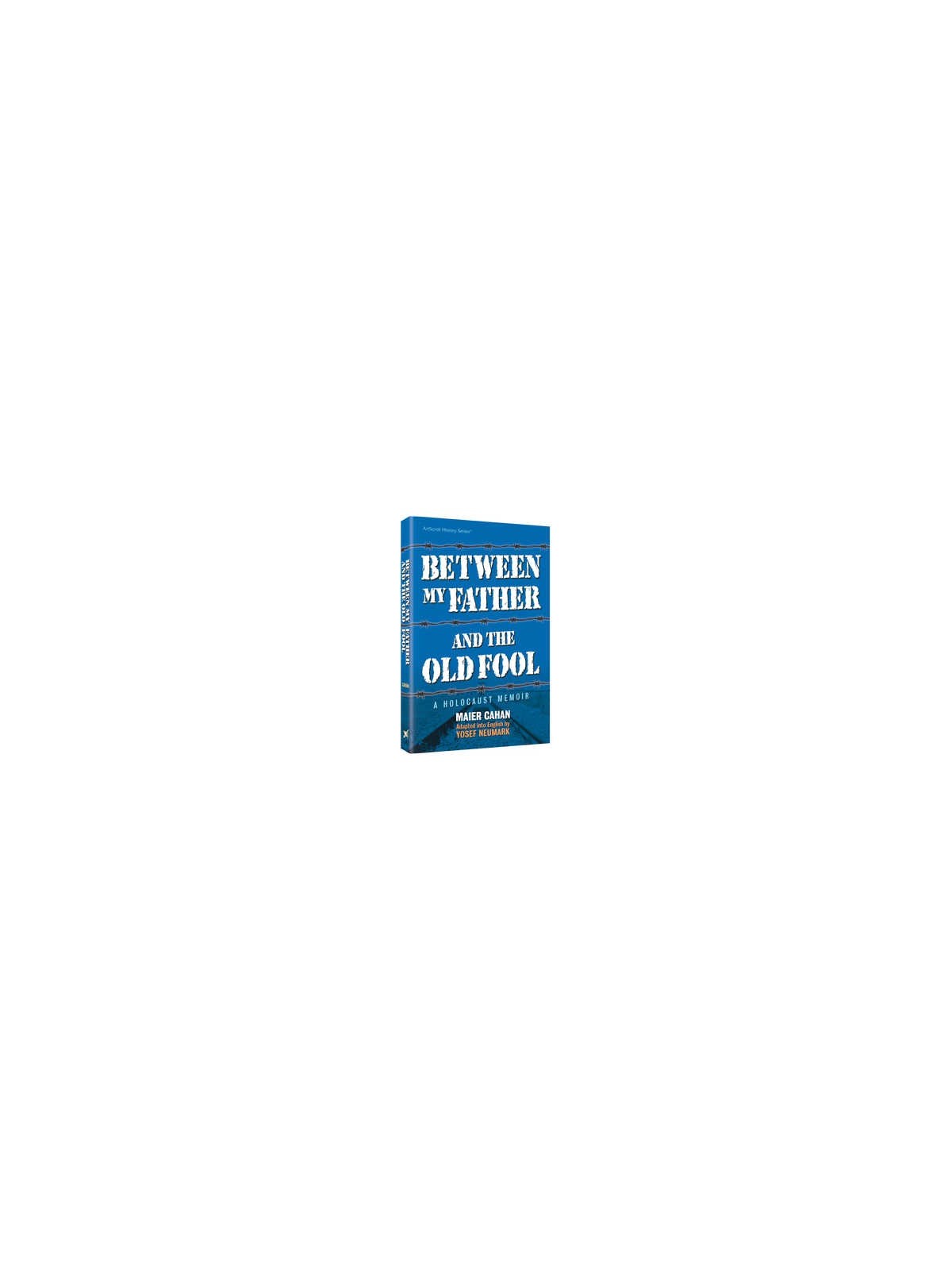Between My Father and the Old Fool - Paperback | Books | Judaica