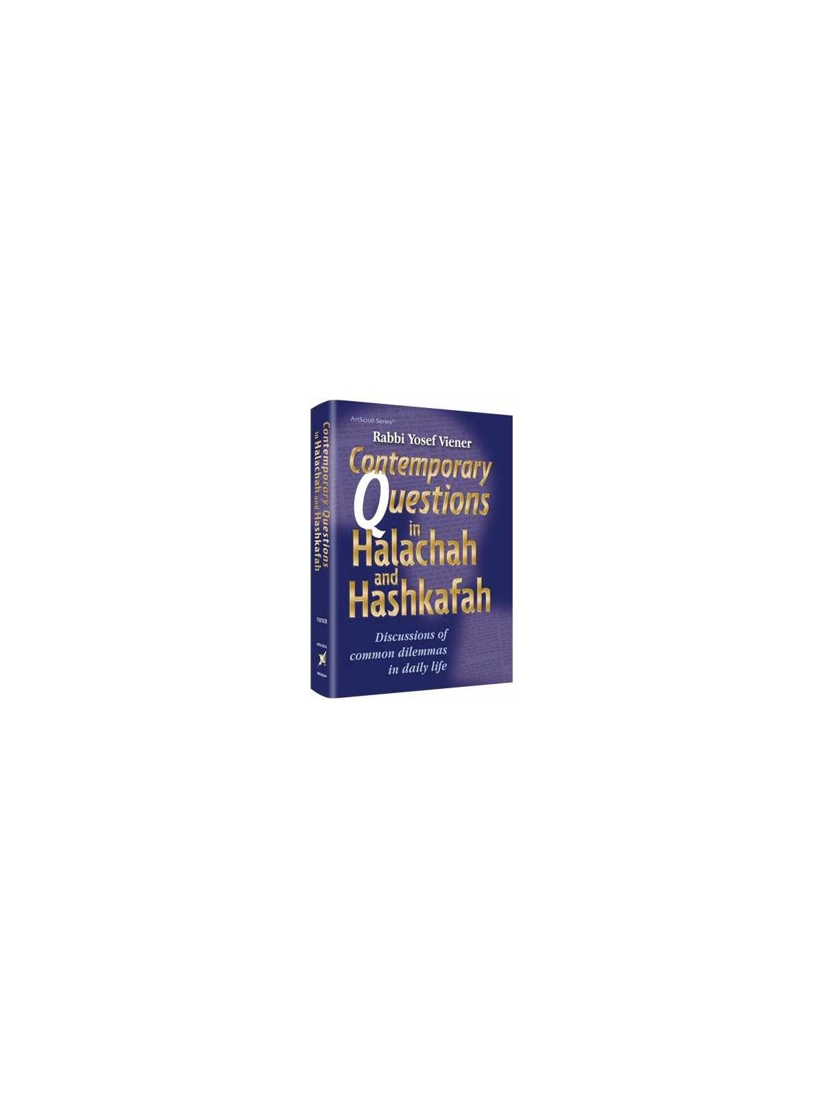 Contemporary Questions in Halachah & Hashkafa | Books | Judaica