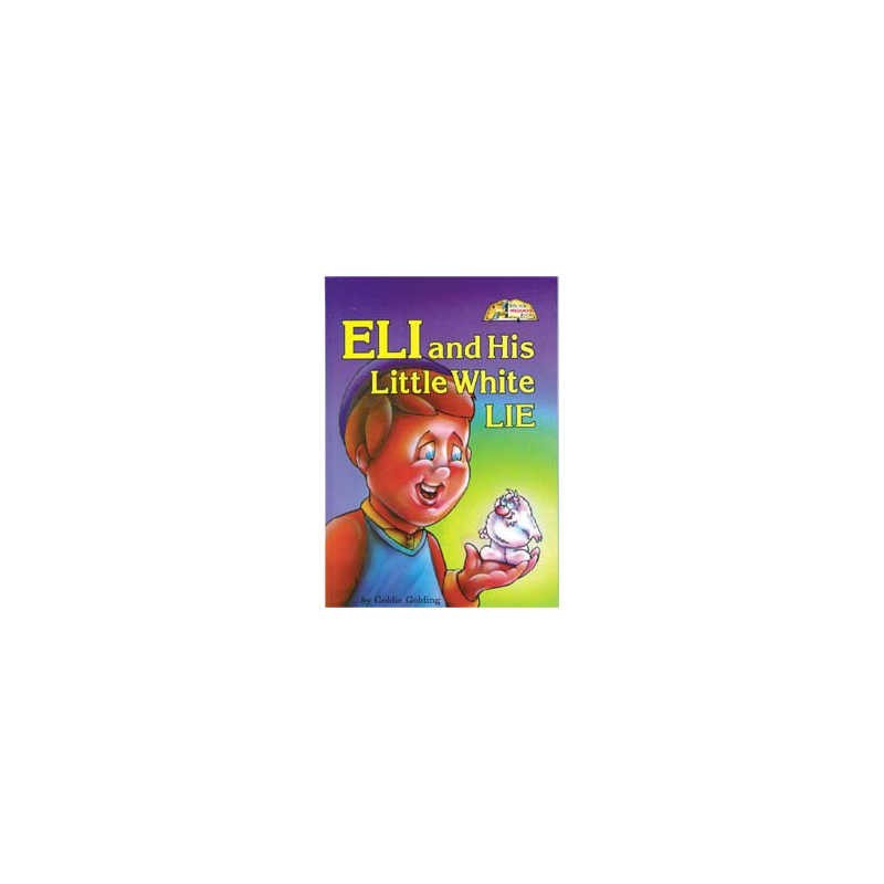 Eli And His Little White Lie [Middos Series] Hardc | Books | Judaica