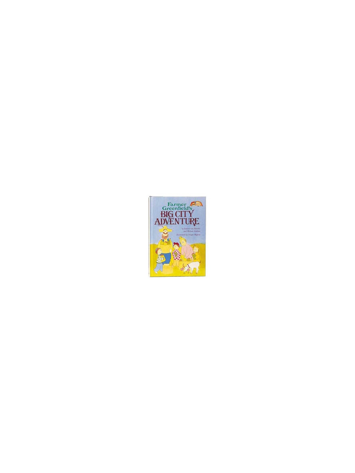 Farmer Greenfield's Big City Adventure [Middos Ser | Books | Judaica