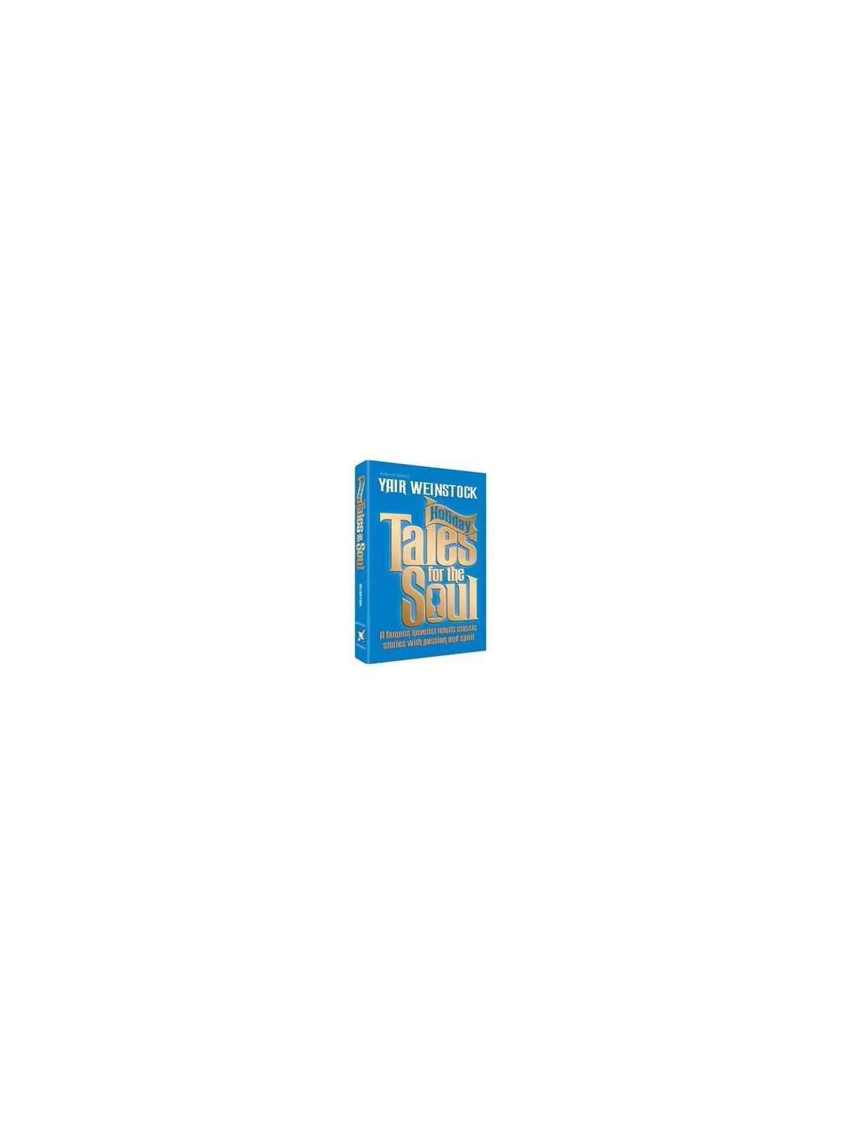 Holiday Tales for the Soul - Hardcover | Books | Judaica
