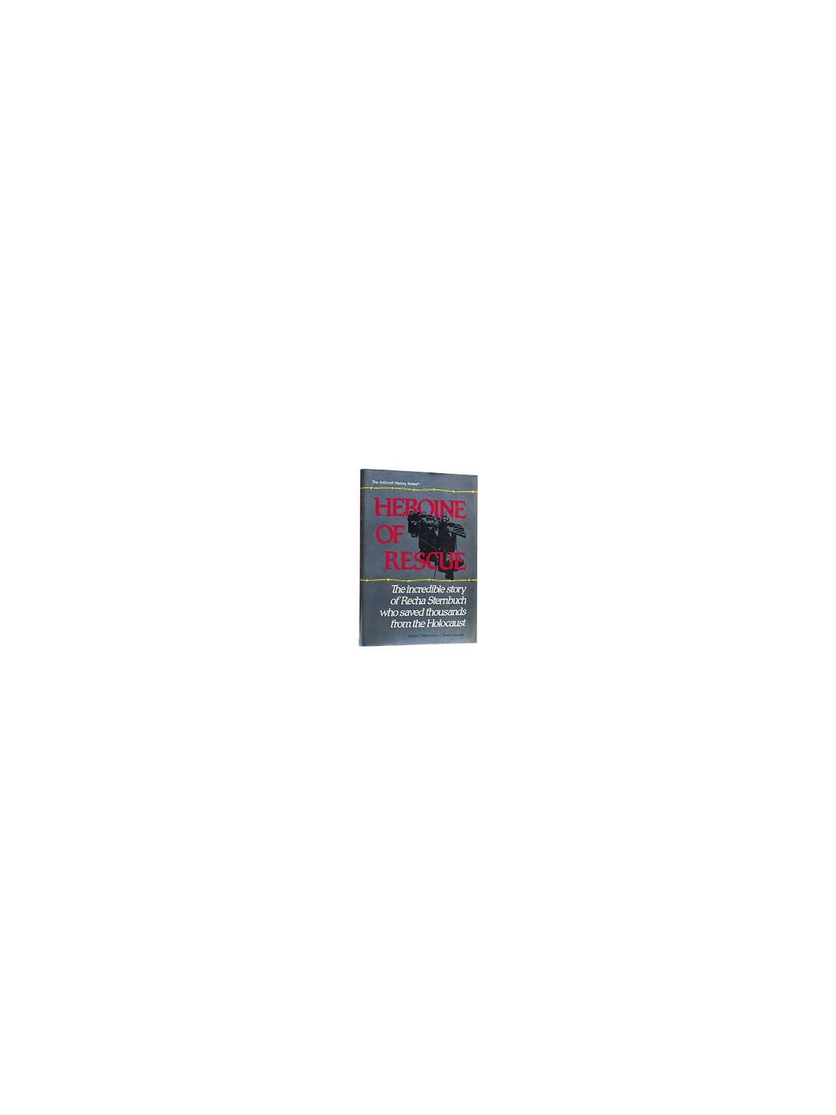 Heroine Of Rescue [Recha Sternbuch] Hardcover | Books | Judaica