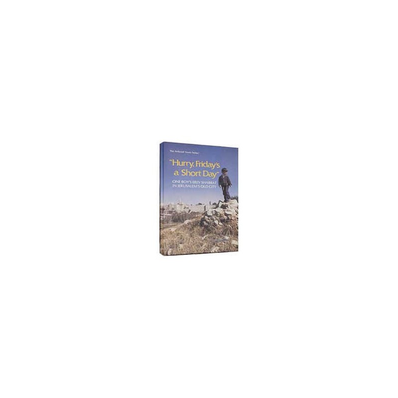 Hurry, Friday's a Short Day - Hardcover | Books | Judaica