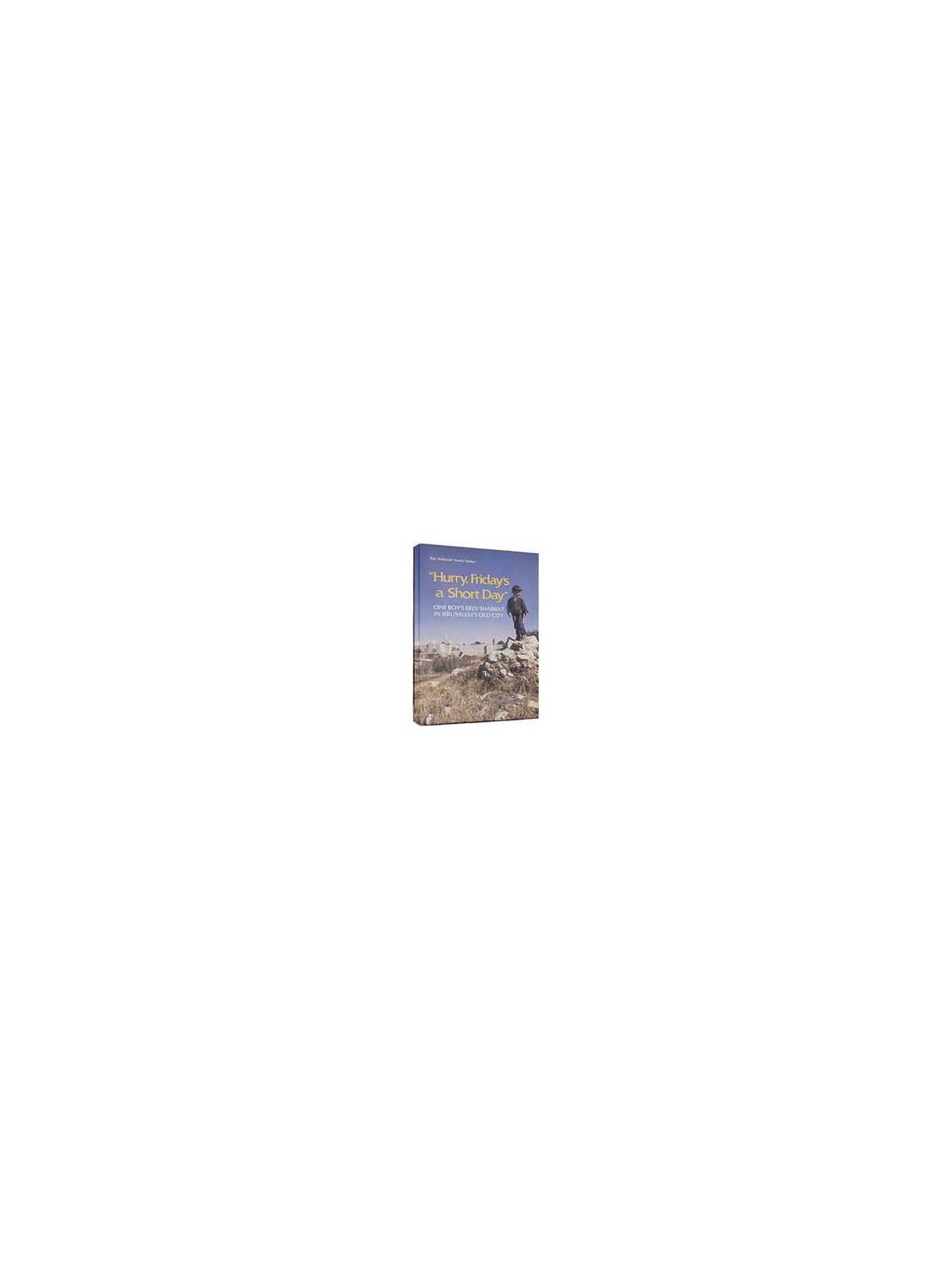 Hurry, Friday's a Short Day - Hardcover | Books | Judaica